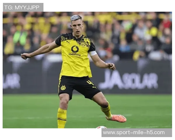 名宿盛赞施洛特贝克为多特蒙德核心球员展现全面实力无可挑剔